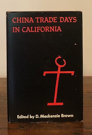 China Trade Days in California: Selected Letters from the Thompson Papers, 1832 -1863