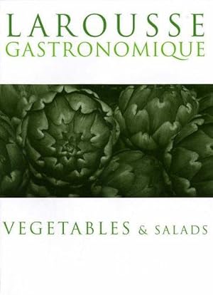 Seller image for Larousse Vegetables & Salads for sale by WeBuyBooks