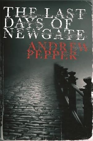 Seller image for The Last Days of Newgate: An addictive mystery thriller full of twists and turns (A Pyke Mystery) for sale by WeBuyBooks