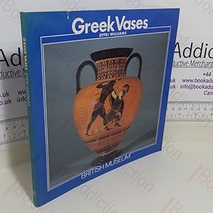 Imagen del vendedor de Greek Vases (British Museum) a la venta por BookAddiction (ibooknet member)