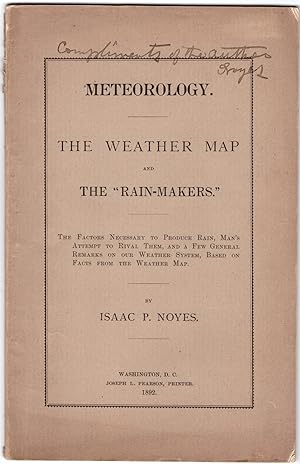 Meteorology: The Weather Map and The "Rain-Makers"