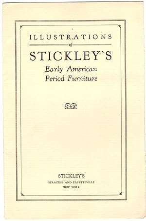Illustrations of Stickley's Early American Period Furniture [Advertising Packet]