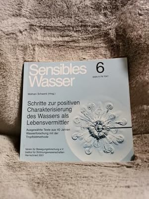 Schritte zur positiven Charakterisierung des Wassers als Lebensvermittler : ausgewählte Texte aus...