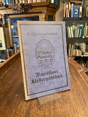 Bild des Verkufers fr Altgrssauer Klostergeschichten. zum Verkauf von Antiquariat an der Stiftskirche