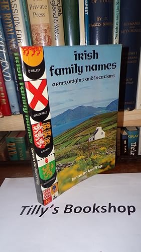 Seller image for Irish Family Names: Arms, Origins And Locations for sale by Tilly's Bookshop