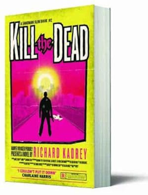 Seller image for Kill the Dead: A Sandman Slim thriller from the New York Times bestselling master of supernatural noir: Book 2 for sale by WeBuyBooks