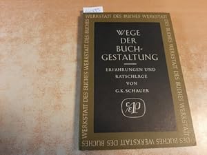 Bild des Verkufers fr Wege der Buchgestaltung. Erfahrungen und Ratschlge zum Verkauf von Gebrauchtbcherlogistik  H.J. Lauterbach