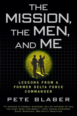 Immagine del venditore per The Mission, the Men, and Me: Lessons from a Former Delta Force Commander (Paperback or Softback) venduto da BargainBookStores