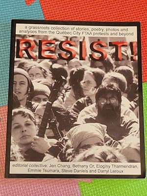 Resist!: A Grassroots Collection of Stories, Poetry, Photos and Analysis from the FTAA Protests i...