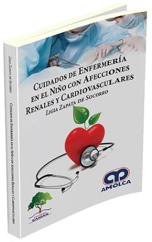 Seller image for CUIDADOS DE ENFERMERIA EN EL NIO CON AFECCIONES RENALES Y CARDIOVASCULARES for sale by Vuestros Libros