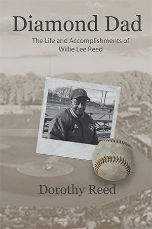Seller image for Diamond Dad : The Life and Accomplishments of Willie Lee Reed for sale by GreatBookPrices