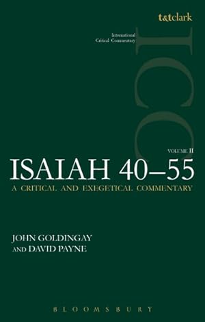 Imagen del vendedor de Isaiah 40-55 : A Critical and Exegetical Commentary a la venta por GreatBookPrices