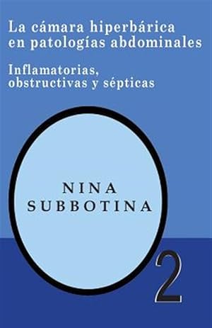 Immagine del venditore per La cmara hiperberica en patologas abdominales / The Hyperbaric Chamber in Abdominal Conditions : Inflamatorias, Obstructivas Y Spticas -Language: spanish venduto da GreatBookPrices