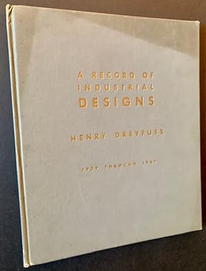 Seller image for A Record of Industrial Designs: 1929 Through 1947 for sale by APPLEDORE BOOKS, ABAA