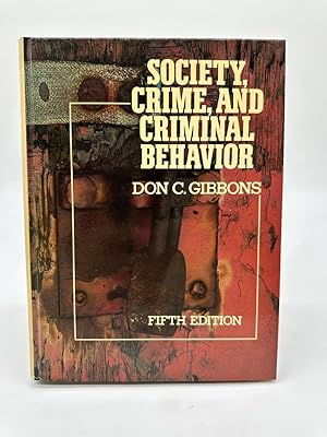 Seller image for Society, Crime, and Criminal Behavior for sale by Dean Family Enterprise