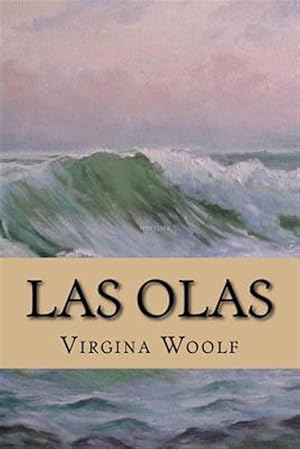 Immagine del venditore per Las olas/ The waves -Language: spanish venduto da GreatBookPrices