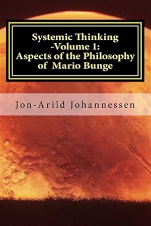 Seller image for Systemic Thinking : Aspects of the Philosophy of Mario Bunge for sale by GreatBookPrices