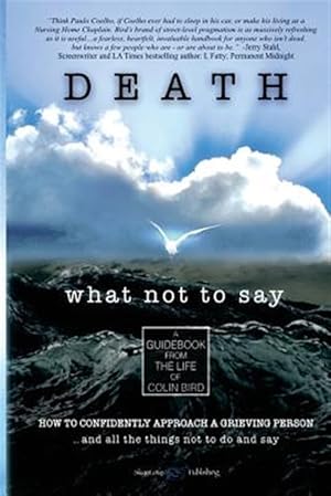 Imagen del vendedor de Death : What Not to Say a la venta por GreatBookPrices