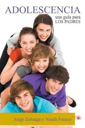 Seller image for Adolescencia : Una gua para los Padres -Language: spanish for sale by GreatBookPrices