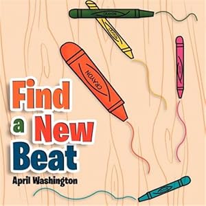 Seller image for Find a New Beat: A-B-C for sale by GreatBookPrices