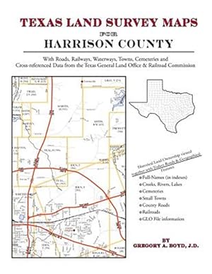 Bild des Verkufers fr Texas Land Survey Maps for Harrison County zum Verkauf von GreatBookPrices