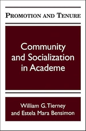 Bild des Verkufers fr Promotion and Tenure : Community and Socialization in Academe zum Verkauf von GreatBookPricesUK