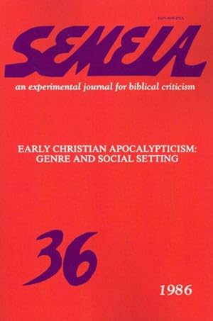 Bild des Verkufers fr Semeia 36 : Early Christian Apocalypticism: Genre and Social Setting zum Verkauf von GreatBookPrices