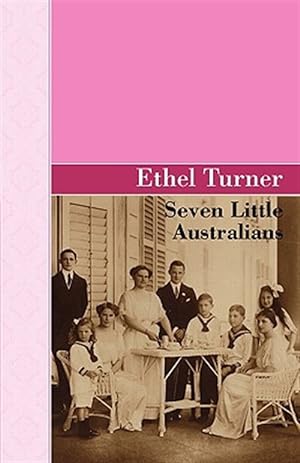 Seller image for Seven Little Australians for sale by GreatBookPrices