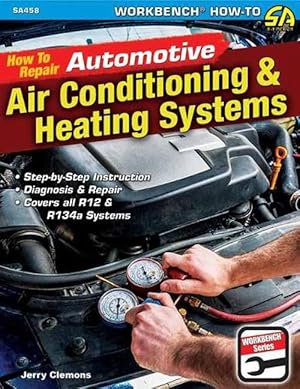 Image du vendeur pour How to Repair Automotive Air-Conditioning and Heating Systems (Paperback) mis en vente par Grand Eagle Retail