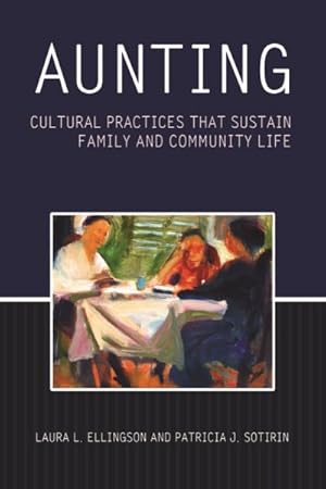 Imagen del vendedor de Aunting : Cultural Practices That Sustain Family and Community Life a la venta por GreatBookPrices