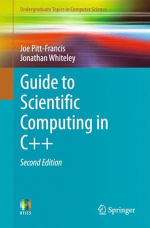 Image du vendeur pour Guide to Scientific Computing in C++ mis en vente par GreatBookPricesUK