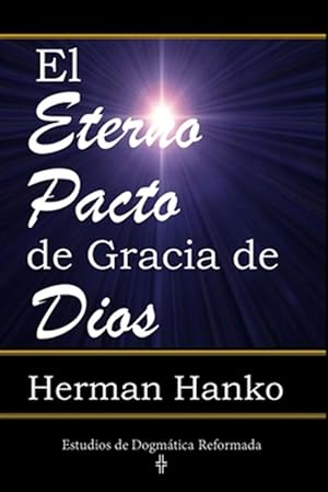Seller image for El Eterno Pacto de Gracia de Dios -Language: spanish for sale by GreatBookPrices