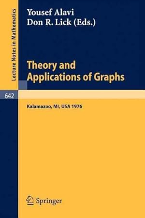Seller image for Theory and Applications of Graphs : Proceedings, Michigan, May 11 - 15, 1976 for sale by GreatBookPrices
