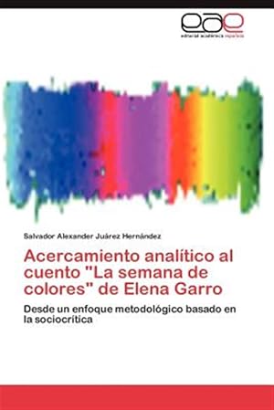 Imagen del vendedor de Acercamiento analtico al cuento "La semana de colores" de Elena Garro a la venta por GreatBookPrices