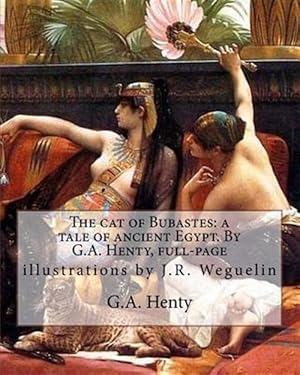 Imagen del vendedor de Cat of Bubastes : A Tale of Ancient Egypt a la venta por GreatBookPrices