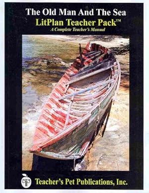 Seller image for LitPlan Teacher Pack for The Old Man And The Sea for sale by GreatBookPrices