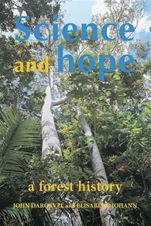 Seller image for Science and Hope. A Forest History for sale by GreatBookPricesUK