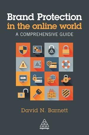 Image du vendeur pour Brand Protection in the Online World : A Comprehensive Guide mis en vente par GreatBookPricesUK
