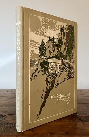 Seller image for The Columbia America's Greatest Highway through the Cascade Mountains to the Sea for sale by Long Brothers Fine & Rare Books, ABAA