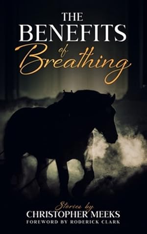 Bild des Verkufers fr The Benefits of Breathing: and Other Stories zum Verkauf von GreatBookPrices