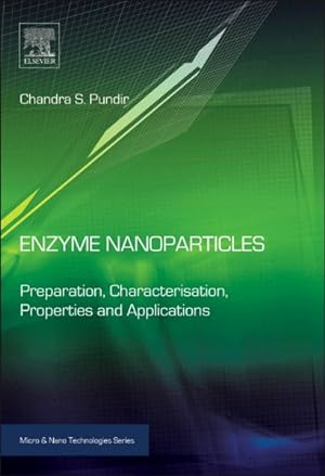 Image du vendeur pour Enzyme Nanoparticles : Preparation, Characterisation, Properties and Applications mis en vente par GreatBookPrices