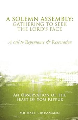 Immagine del venditore per A Solemn Assembly: Gathering to Seek the Lord's Face venduto da GreatBookPrices