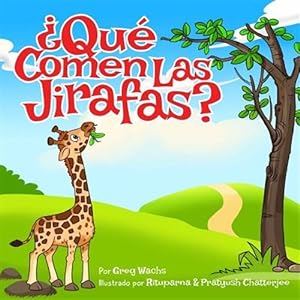 Bild des Verkufers fr Que Comen Las Jirafas? -Language: spanish zum Verkauf von GreatBookPrices