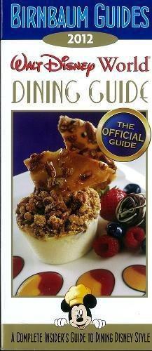 Bild des Verkufers fr 2012 Birnbaum's Walt Disney World Dining Guide (Birnbaum's Disney Guides) zum Verkauf von WeBuyBooks