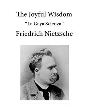 Image du vendeur pour Joyful Wisdom : La Gaya Scienza mis en vente par GreatBookPricesUK