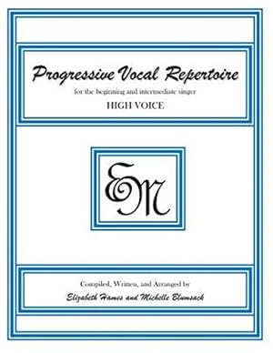 Image du vendeur pour Progressive Vocal Repertoire : For the Beginning and Intermediate Singer, High Voice mis en vente par GreatBookPricesUK