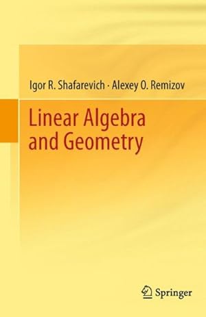 Image du vendeur pour Linear Algebra and Geometry mis en vente par GreatBookPricesUK