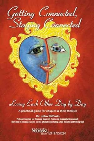 Seller image for Getting Connected, Staying Connected : Loving One Another, Day by Day for sale by GreatBookPricesUK