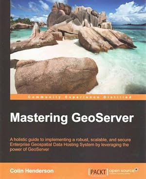 Seller image for Mastering Geoserver for sale by GreatBookPricesUK