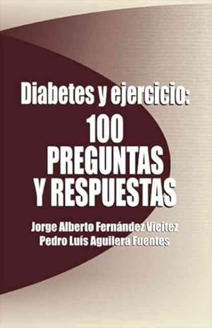 Seller image for Diabetes y Ejercicio : 100 Preguntas Y Respuestas -Language: spanish for sale by GreatBookPrices